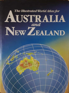 The Illustrated World Atlas for Australia and New Zealand